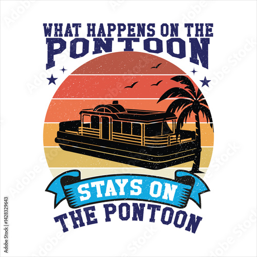 What happens on the pontoon stays on the pontoon