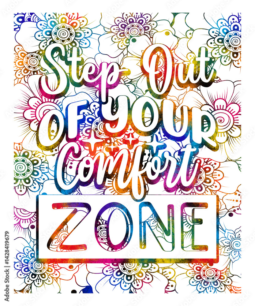 Motivational quotes design. Inspirational words step out of your comfort zone Print