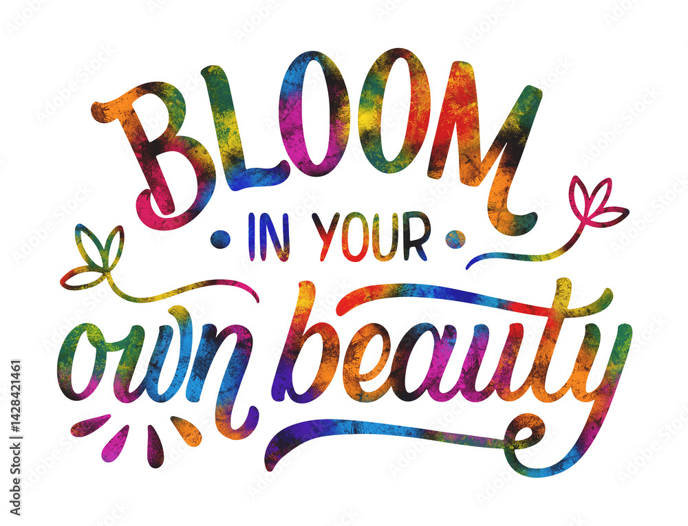 Lettering bloom sticker Bloom in your own beauty