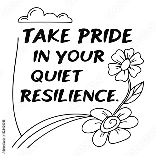 Affirming words honor quiet resilience fostering emotional strength inner peace mental wellness in a minimalist reflective layout