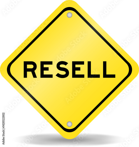 Yellow color transportation sign with word resell on white background