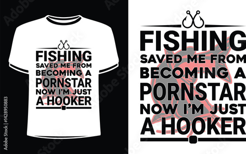 Fishing saved me from becoming  shirts design. Funny Fisher and Hunter Man t-shirt Design.