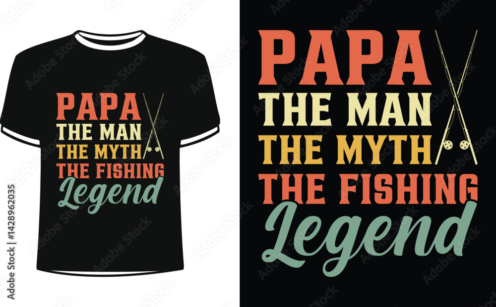 Papa the man the myth the fishing legend shirts design. Funny Fisher and Hunter Man t-shirt Design. Papa the man the myth the fishing legend shirts design. Funny Fisher and Hunter Man t-shirt Design.