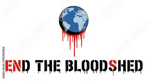  Not a bad call. Graphic depicting globe with bloodshed message