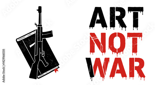  Not a bad call. Art not war graphic with rifle and book