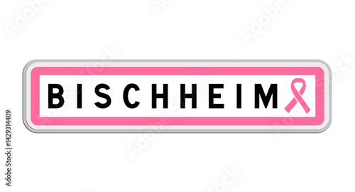 Panneau de sortie de Bischheim, Bas-Rhin, Grand Est avec Ruban Octobre Rose