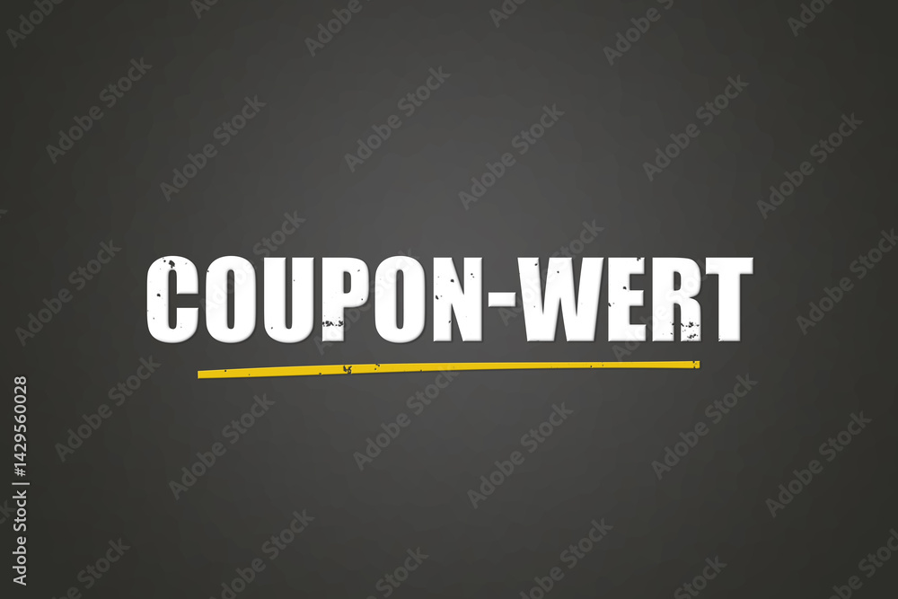 Fototapeta premium Coupon-Wert (Coupon value) - A blackboard with white text.