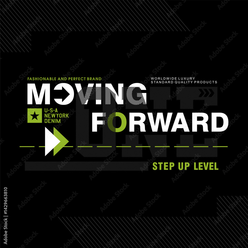 moving forward,typography t-shirt design fashion vector moving forward,typography t-shirt design fashion vector