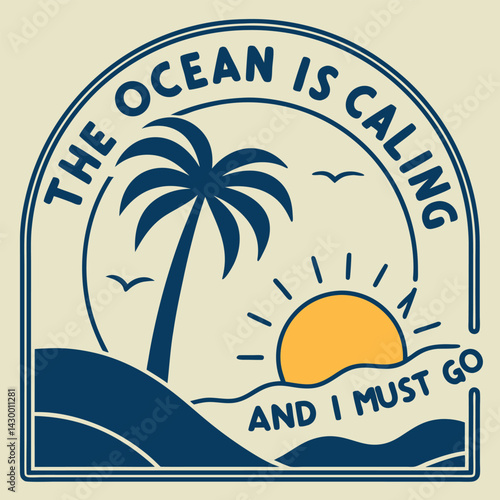 Retro Beach Emblem The Ocean Is Calling Design