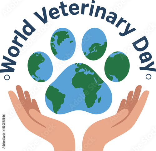Heartwarming hands with paw and earth World Vet Day, Vector illustration template for World Veterinary Day social media feed., Holiday concept.