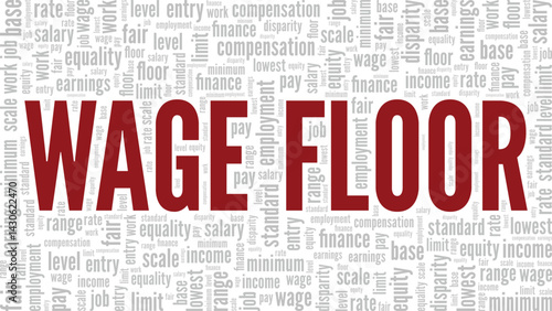 Wage Floor word cloud conceptual design isolated on white background.