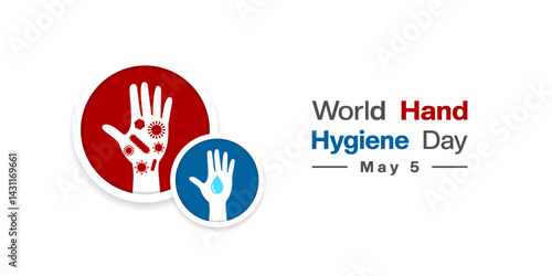 May 5 is World Hand Hygiene Day. Hand, virus and water. Great for posters, banners, social media and more. White background.