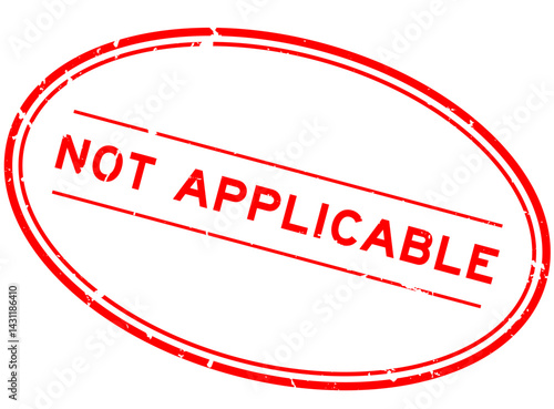 Grunge red not applicable word oval rubber seal stamp on white background