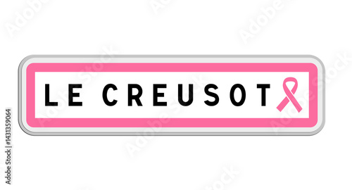 Panneau de sortie du Creusot, Saône-et-Loire, Bourgogne-Franche-Comté avec Ruban Octobre Rose