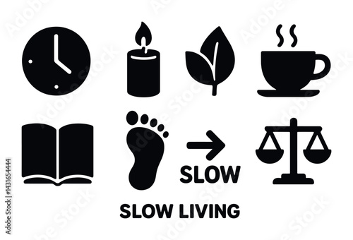 Slow living solid icons set - silhouette style for mindfulness and relaxation: clock, candle, leaf, coffee cup, book, footprint, balance scale