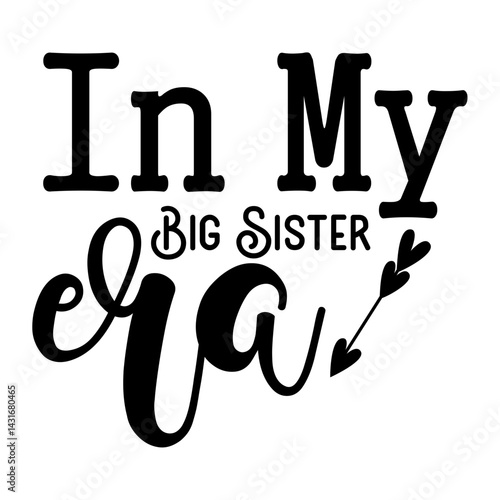 In my Big Sister Era SVG