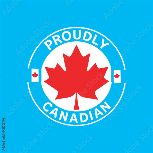 Proudly Canadian Maple Leaf Vector,Canada Badge Design with Maple Leaf,Canadian Heritage Emblem Graphic,Maple Leaf Canada Round Logo,Patriotic Canadian Symbol Art,Canada National Pride Vector