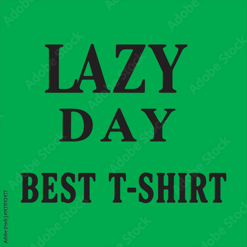 Lazy Day Typography Design,
Minimalist Lazy Day Text Art,
Bold Lazy Day T Shirt Design,
Monochrome Lazy Day Lettering,
Stylish Lazy Day Text Logo,
Lazy Day Modern Font Design.
