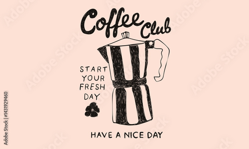 Coffee kettle with flower. Coffee time modern art.  Sunday coffee time vector design. Coffee club artwork for apparel, sticker, batch, background, poster and others.