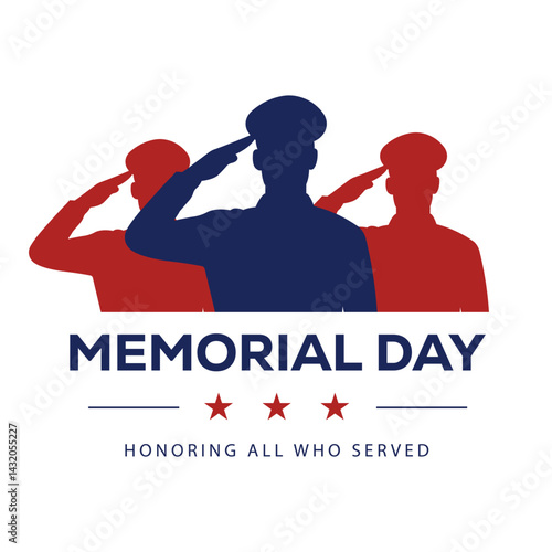 Patriotic Memorial Day vector illustration with three saluting soldier silhouettes (navy, red) above bold "MEMORIAL DAY" text and stars. Clean, solemn design in red, white, navy—honoring military