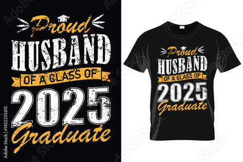 Proud Husband of a Class of 2025 Graduate T-Shirt 