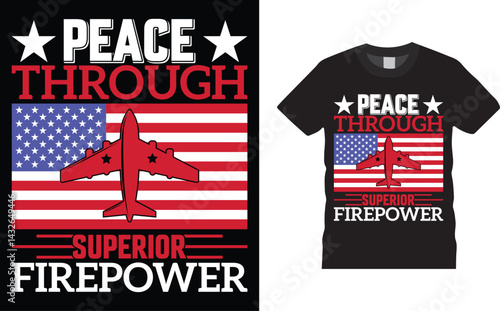 Fotografie Peace through superior firepower, Memorial Day vector t-shirt design