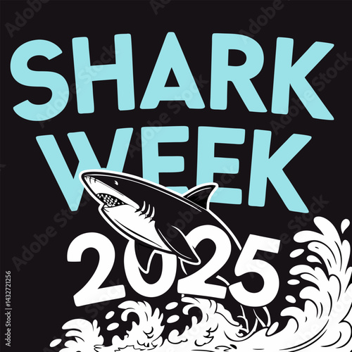 Shark Week 2025 Poster  Jumping Shark with Waves Illustration.