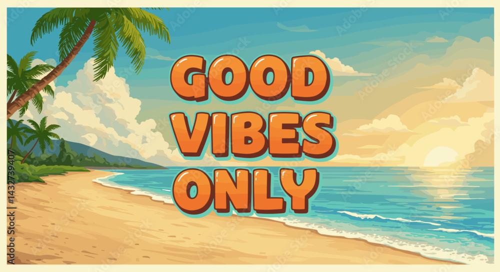 Fototapeta premium Good Vibes Only Tropical Beach Sunset Illustration 