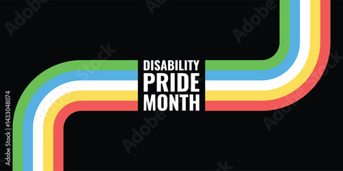  July is Disability Pride Month. Vector design .