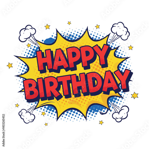 Happy birthday comic style text explosion with stars and clouds vector illustration 