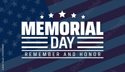 Memorial Day background, banner or poster design template with usa flag. Remember and honor with USA flag. United States of America. A moment of silence for United States Veterans.