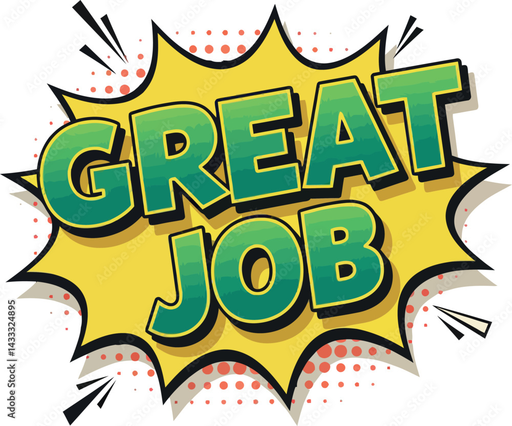 Fototapeta premium Great job text comic style speech bubble with yellow and green colors vector illustration 