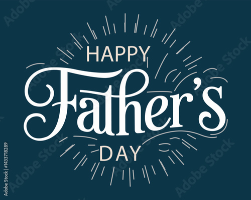 Happy Father's Day banner. Father's Day greeting card. poster or flyer design. Happy Father's Day greeting Card with hand written lettering.