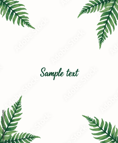 Watercolor fern leaves frame with sample text