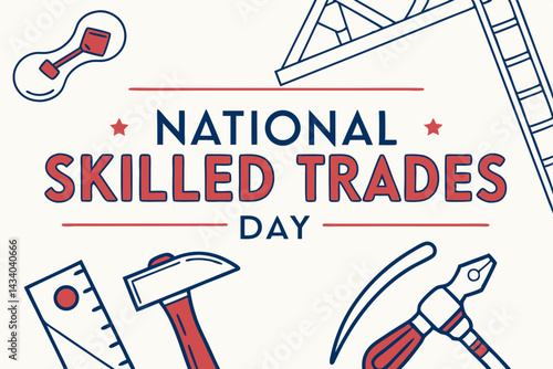 NATIONAL SKILLED TRADES DAY vector illustration