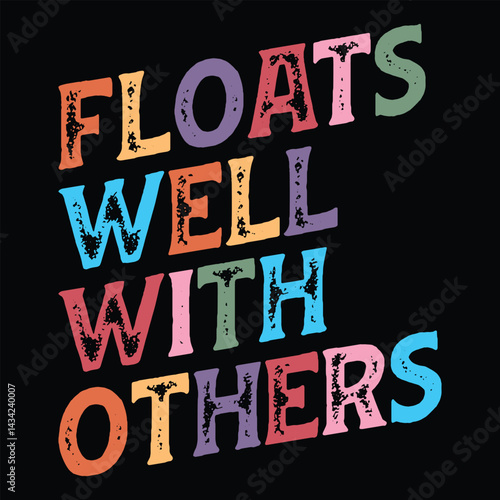 Floats Well with Others