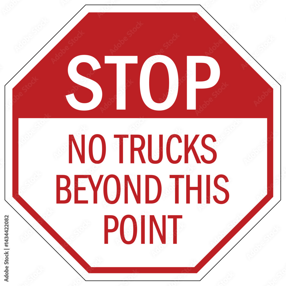 Stop sign no trucks beyond this point Stop sign no trucks beyond this point