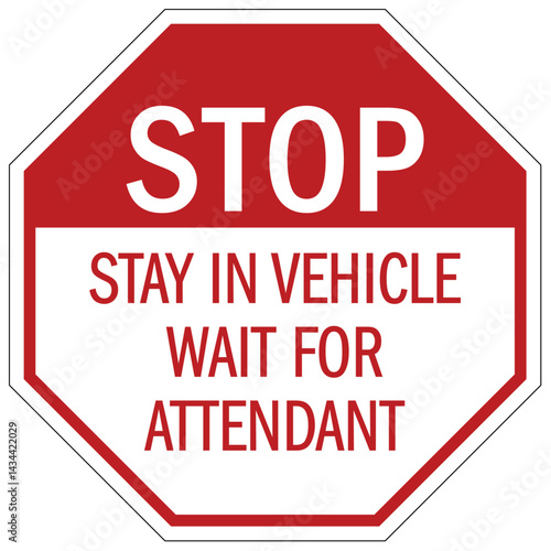 Stop sign stay in vehicle wait for attendant