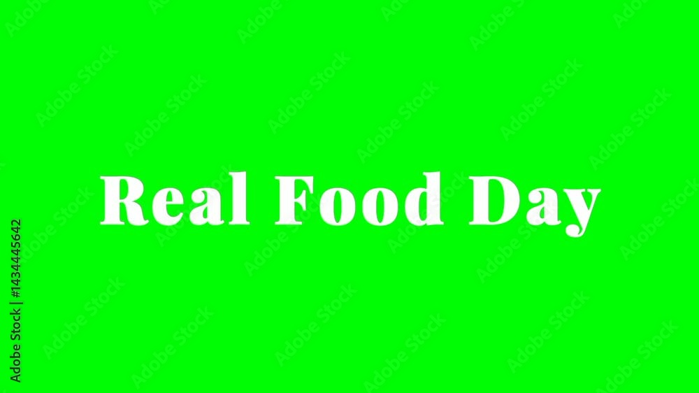 Real Food Day text green screen animated video Real Food Day text green screen animated video