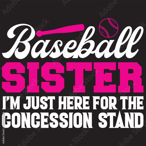 baseball sister i'm just here for the concession