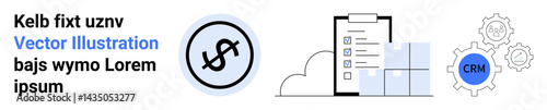 Dollar sign circle, checklist with cloud, and CRM gears symbolize finance, business planning, and workflow. Ideal for finance, project management, CRM systems, business tools optimization startups