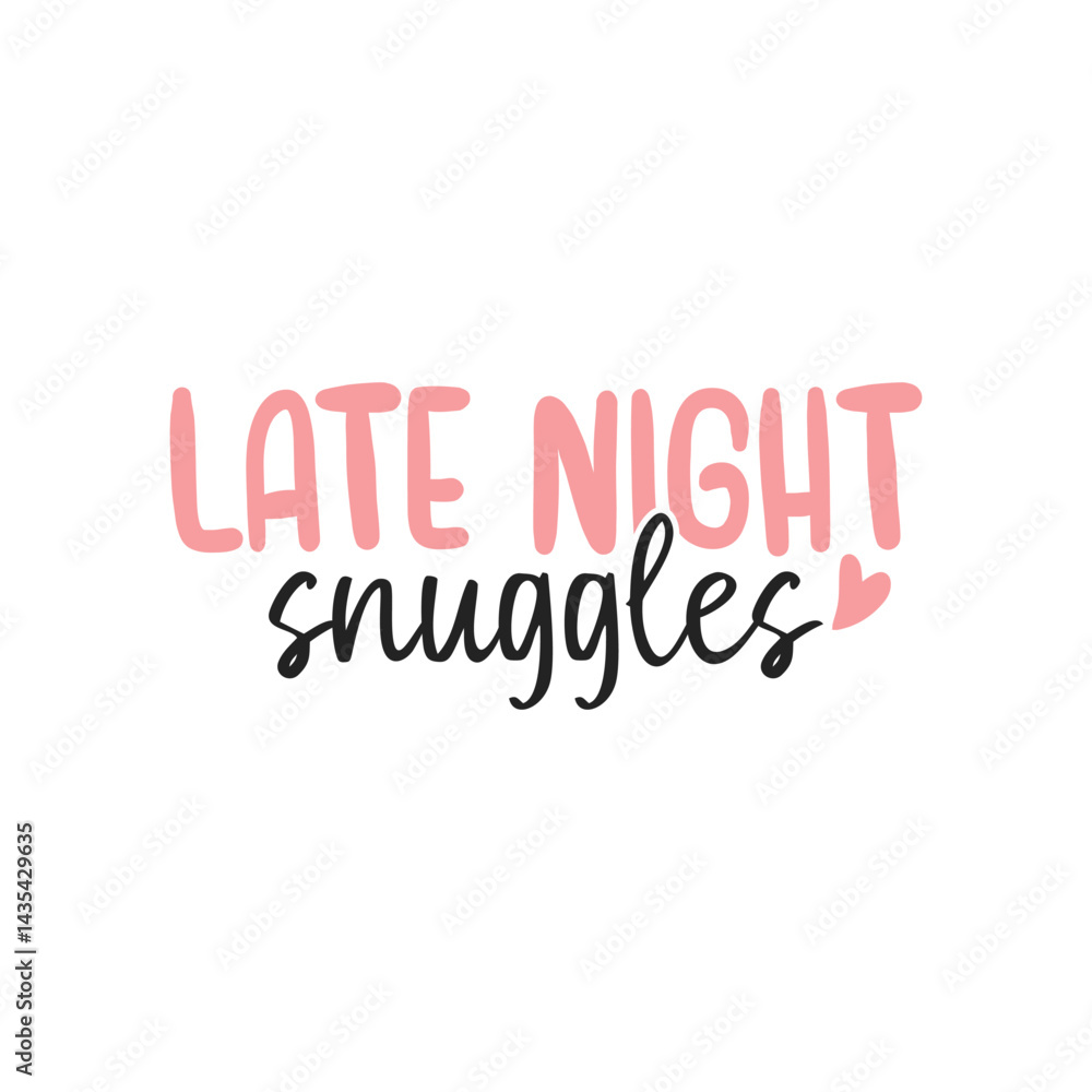 Late night snuggles mom life designs Late night snuggles mom life designs