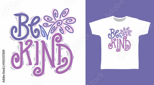Be kind typography hand drawn vector, ready for print on t shirt and other uses.