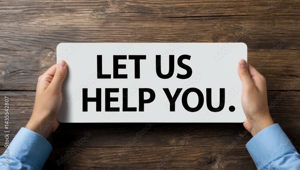 Text sign showing Let Us Help You. Conceptual photo Offering a service to someone to help him in his necessity.