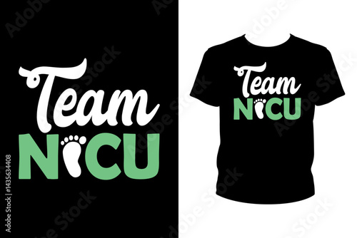 Team NICU Quotes svg, Nurse Svg, t-shirt design for prints, Nurse t-shirt design cut file
