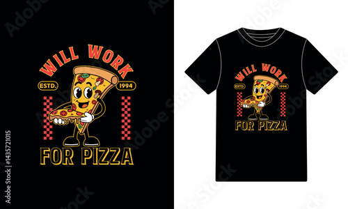 Will work for pizza t-shirt design