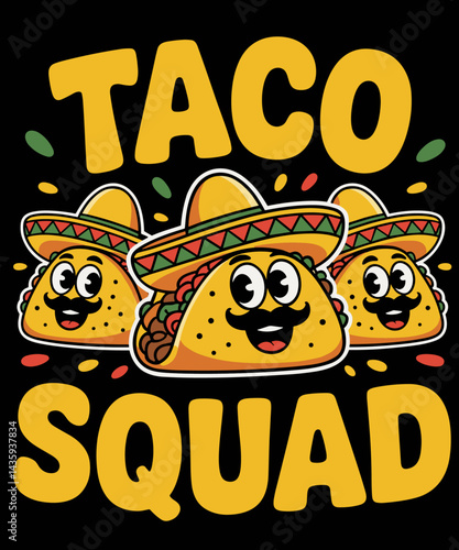 Funny Taco Squad Cute Mexican Food Lover Cinco De Mayo Party