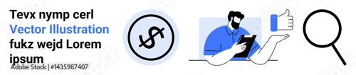 Businessman holding tablet, dollar sign inside a circle, thumbs-up gesture, magnifying glass. Ideal for finance, approval workflow, analysis, teamwork, business review evaluation simple landing