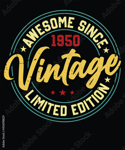 Awesome Since Vintage 1950 Limited Edition Birthday T Shirt Design