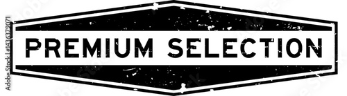Grunge black premium selection word hexagon seal stamp on white background